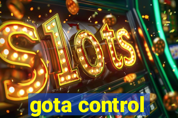 gota control